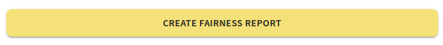 Fairness report button